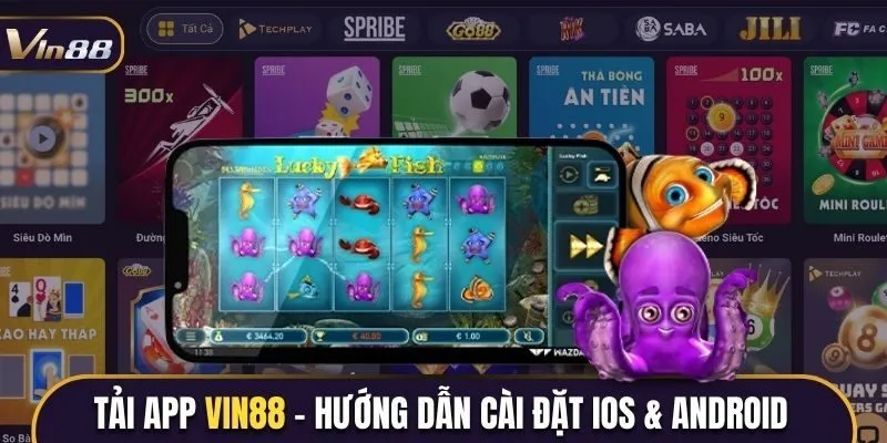 Hướng dẫn chi tiết cách Tải App Vin88 